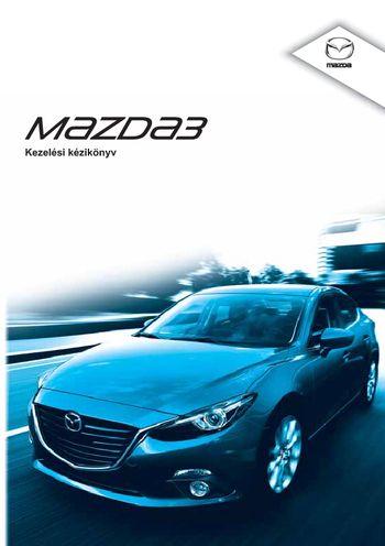 2015 Mazda 3 Hatchback Kezelési útmutató